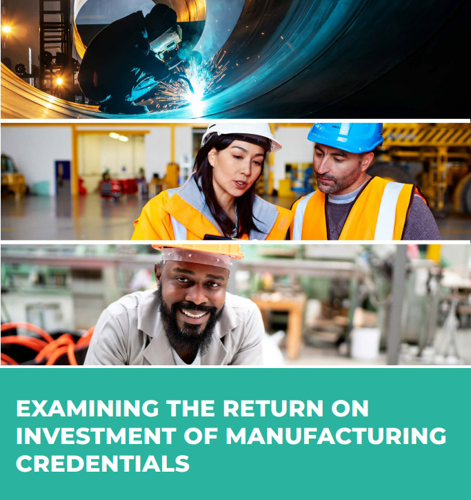 Examining the Return on Investment of Manufacturing Credentials